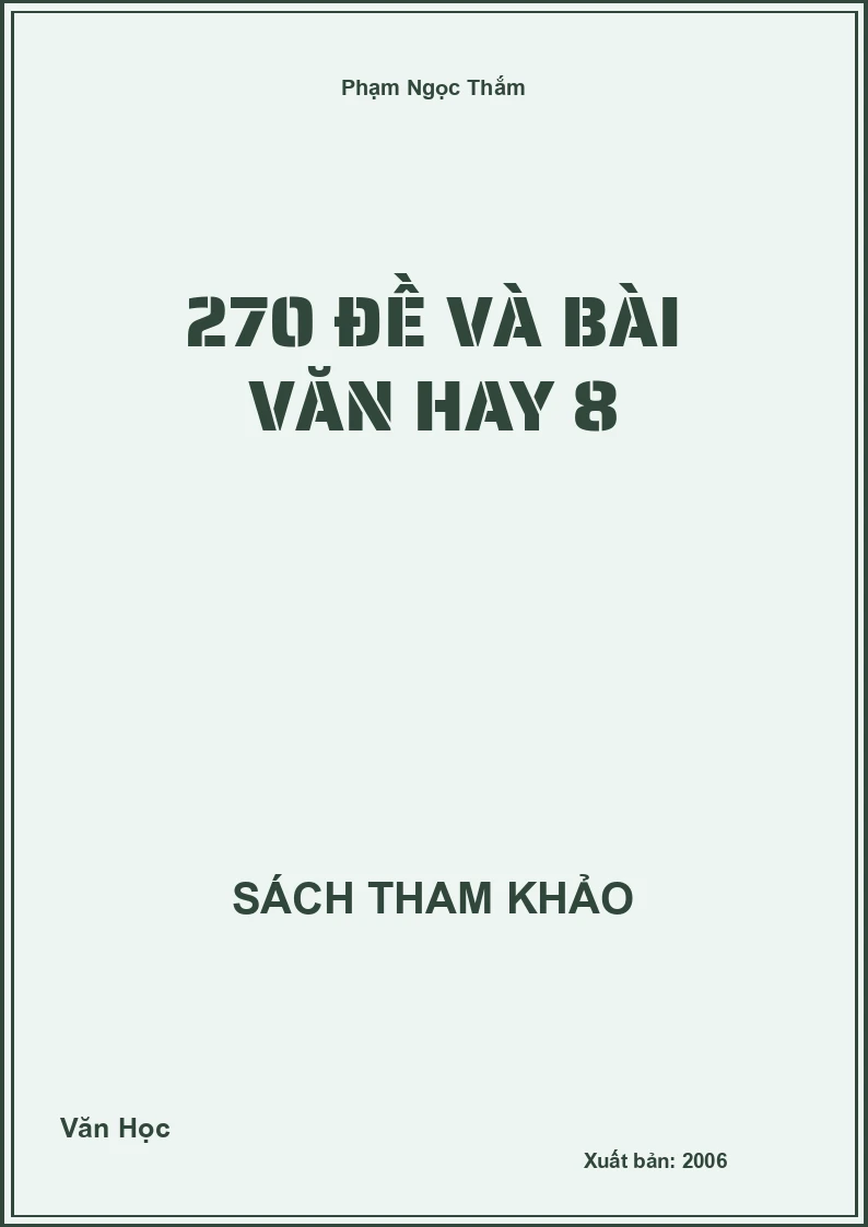270 đề và bài văn hay 8