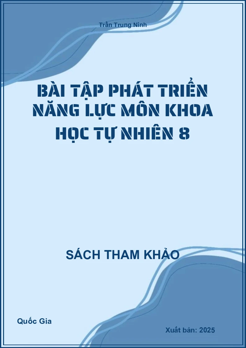 Bài tập phát triển năng lực môn Khoa học tự nhiên 8