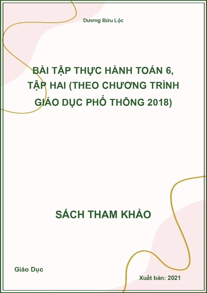 Bài tập thực hành Toán 6, tập hai (Theo Chương trình Giáo dục phổ thông 2018)