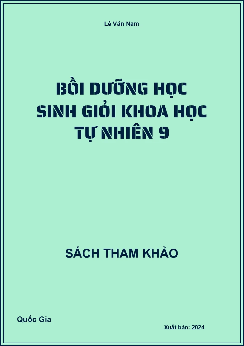 Bồi dưỡng học sinh giỏi khoa học tự nhiên 9