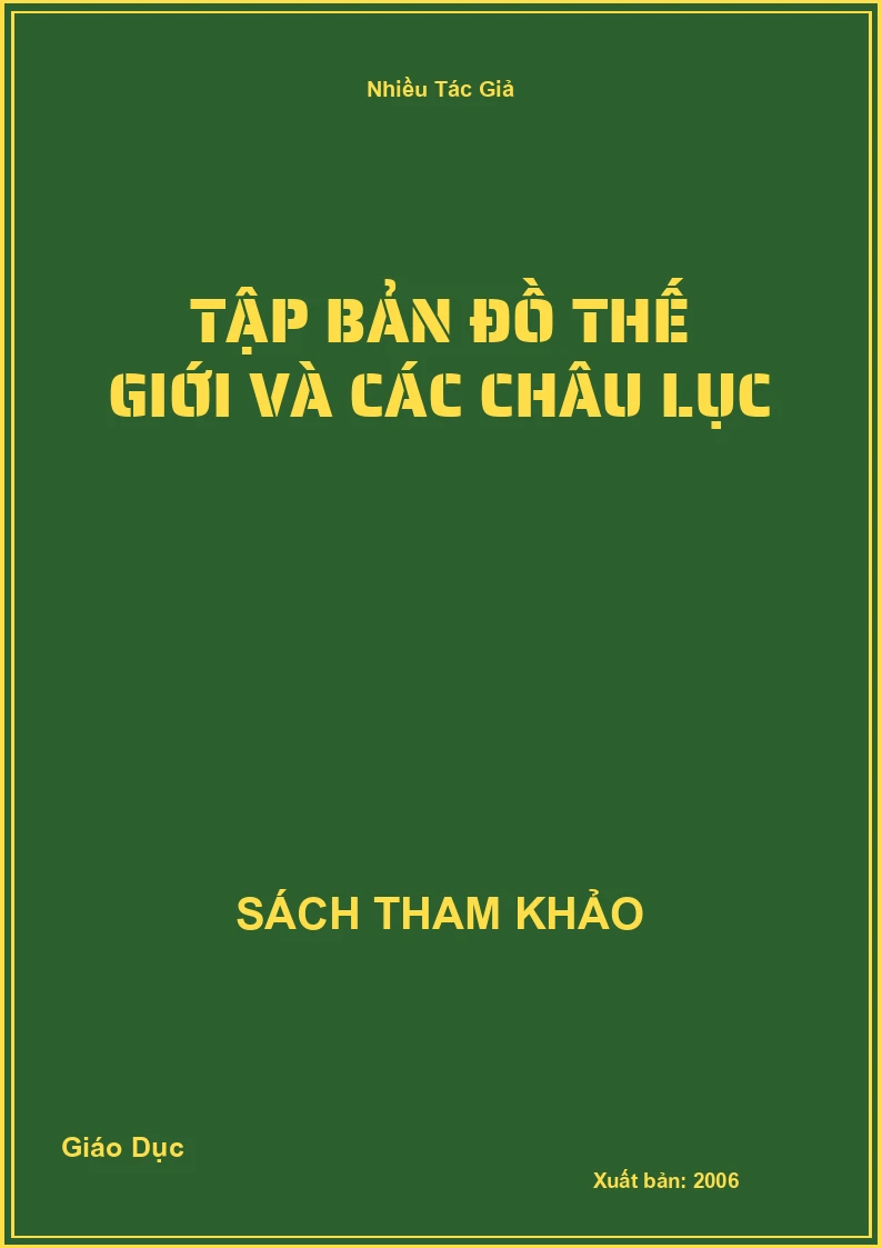 Tập bản đồ thế giới và các châu lục