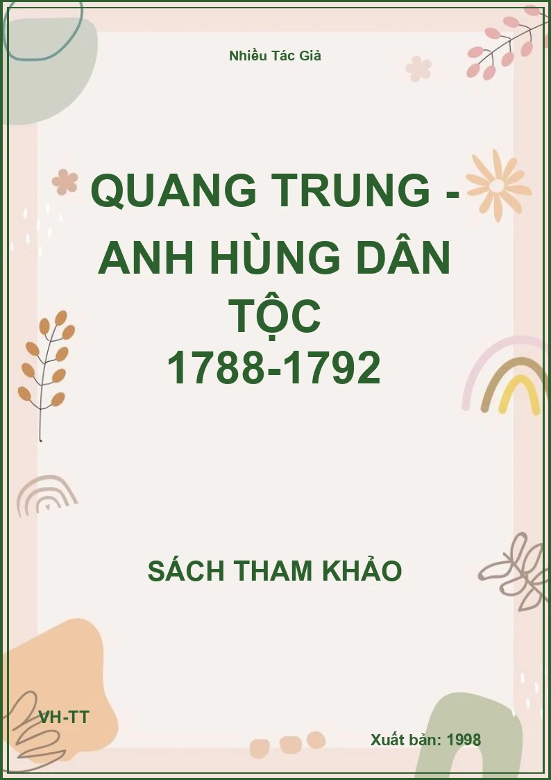 Quang Trung - anh hùng dân tộc 1788-1792