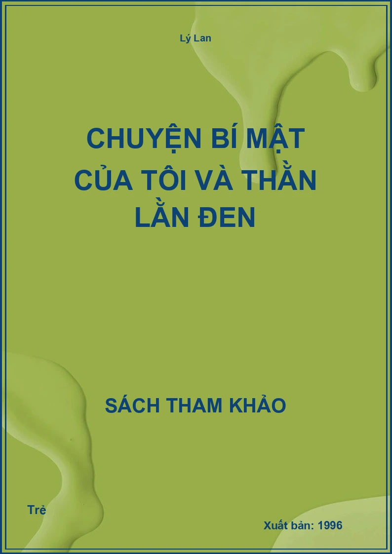 Chuyện bí mật của tôi và thằn lằn đen