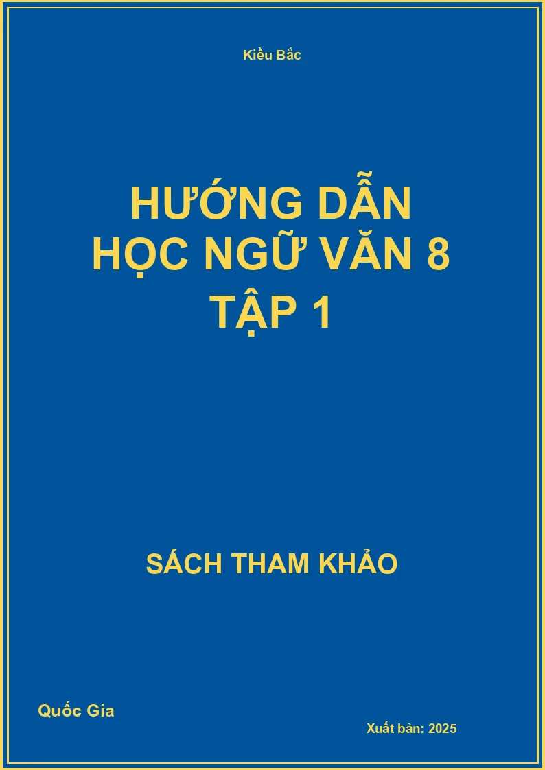 Hướng dẫn học Ngữ Văn 8 tập 1