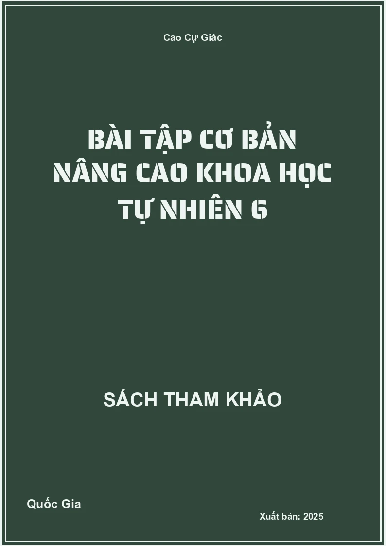 Bài tập cơ bản nâng cao Khoa học tự nhiên 6