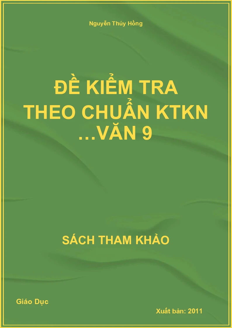 Đề kiểm tra theo chuẩn KTKN …Văn 9