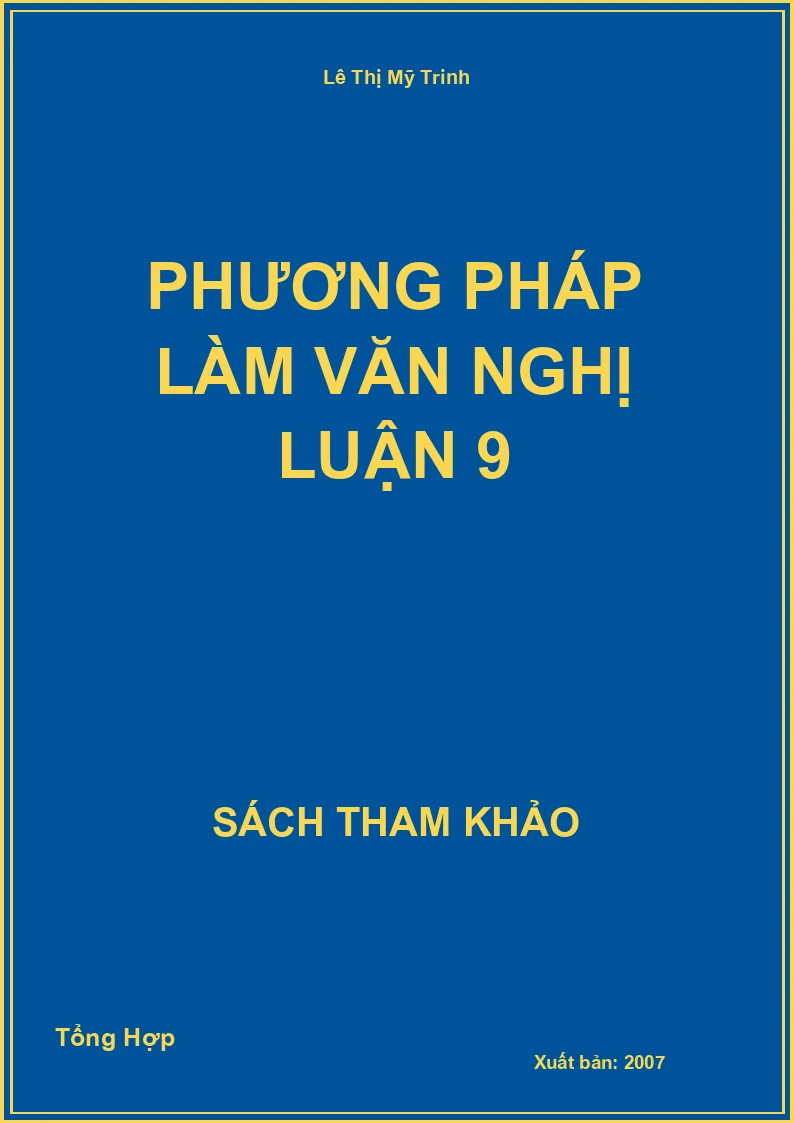 Phương pháp làm văn nghị luận 9