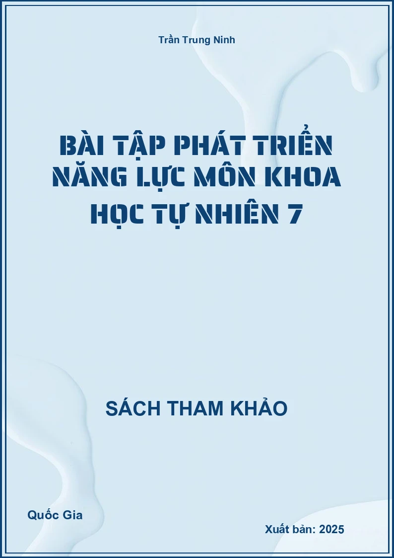 Bài tập phát triển năng lực môn Khoa học tự nhiên 7