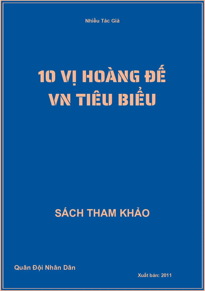 10 vị hoàng đế VN tiêu biểu
