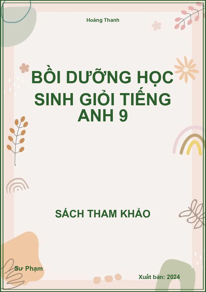 Bồi dưỡng học sinh giỏi Tiếng Anh 9