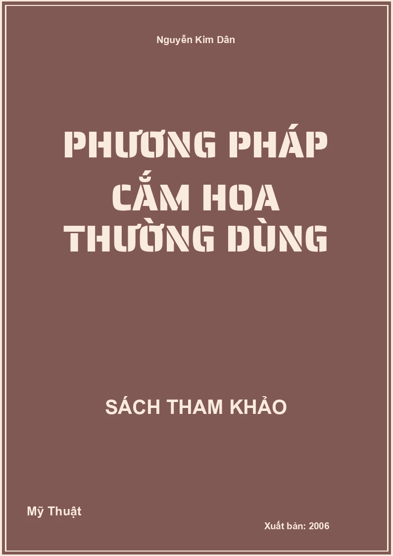 Phương pháp cắm hoa thường dùng