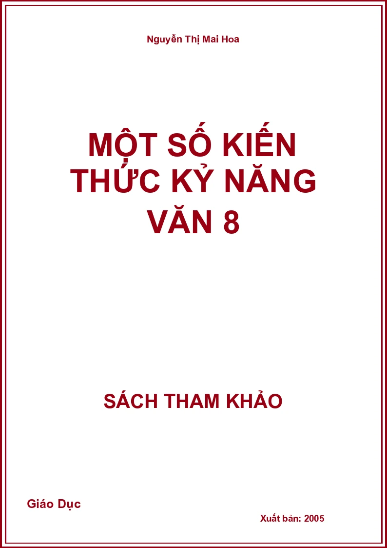 Một số Kiến thức kỷ năng văn 8
