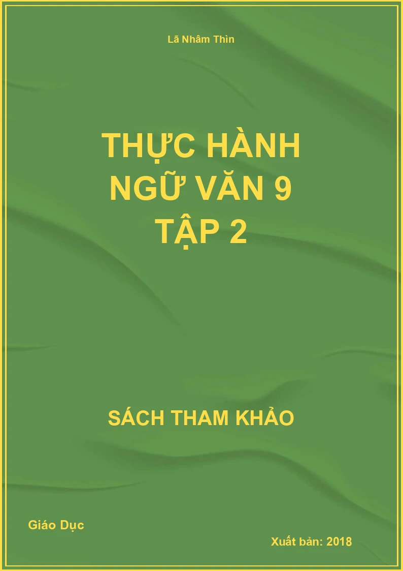 Thực hành Ngữ Văn 9 Tập 2