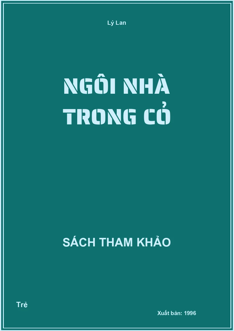 Ngôi nhà trong cỏ
