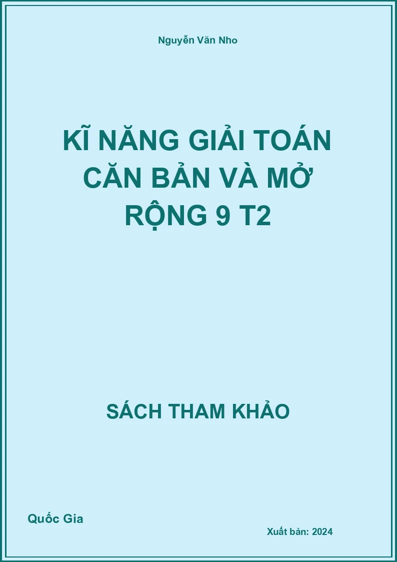Kĩ năng giải Toán căn bản và mở rộng 9 T2