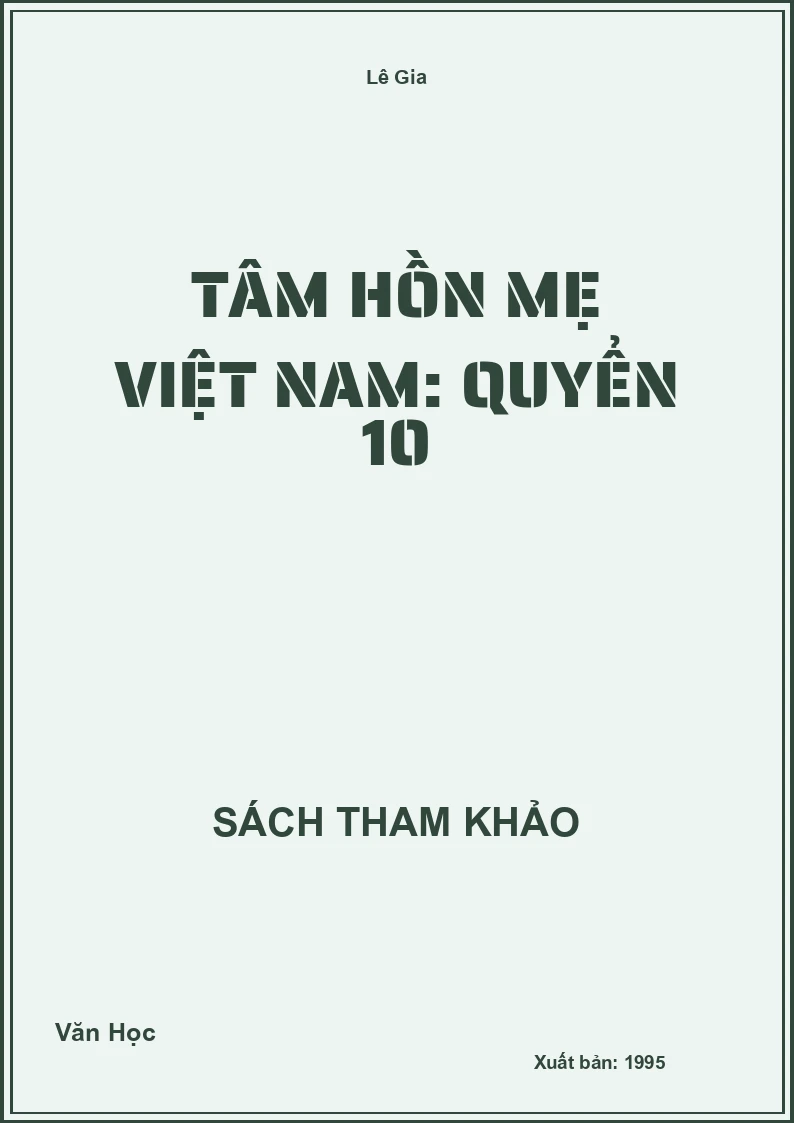 Tâm hồn mẹ Việt Nam: Quyển 10