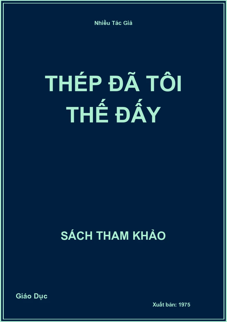 Thép đã tôi thế đấy