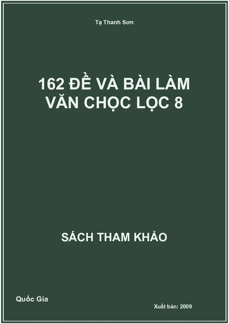 162 Đề và bài làm văn chọn lọc 8