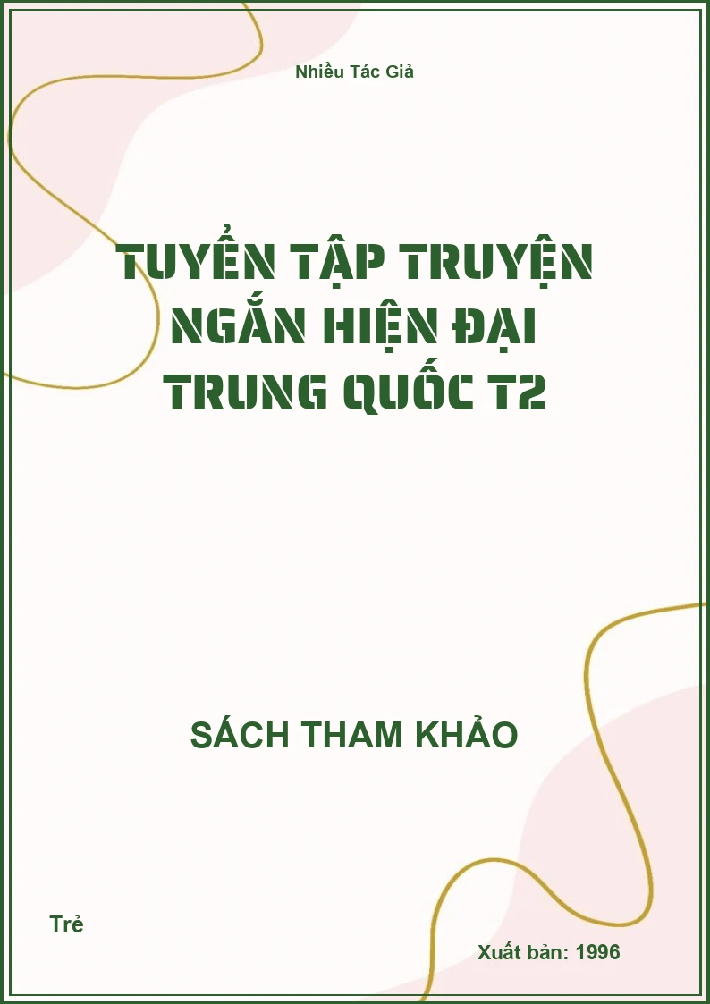 Tuyển tập truyện ngắn hiện đại trung quốc T2