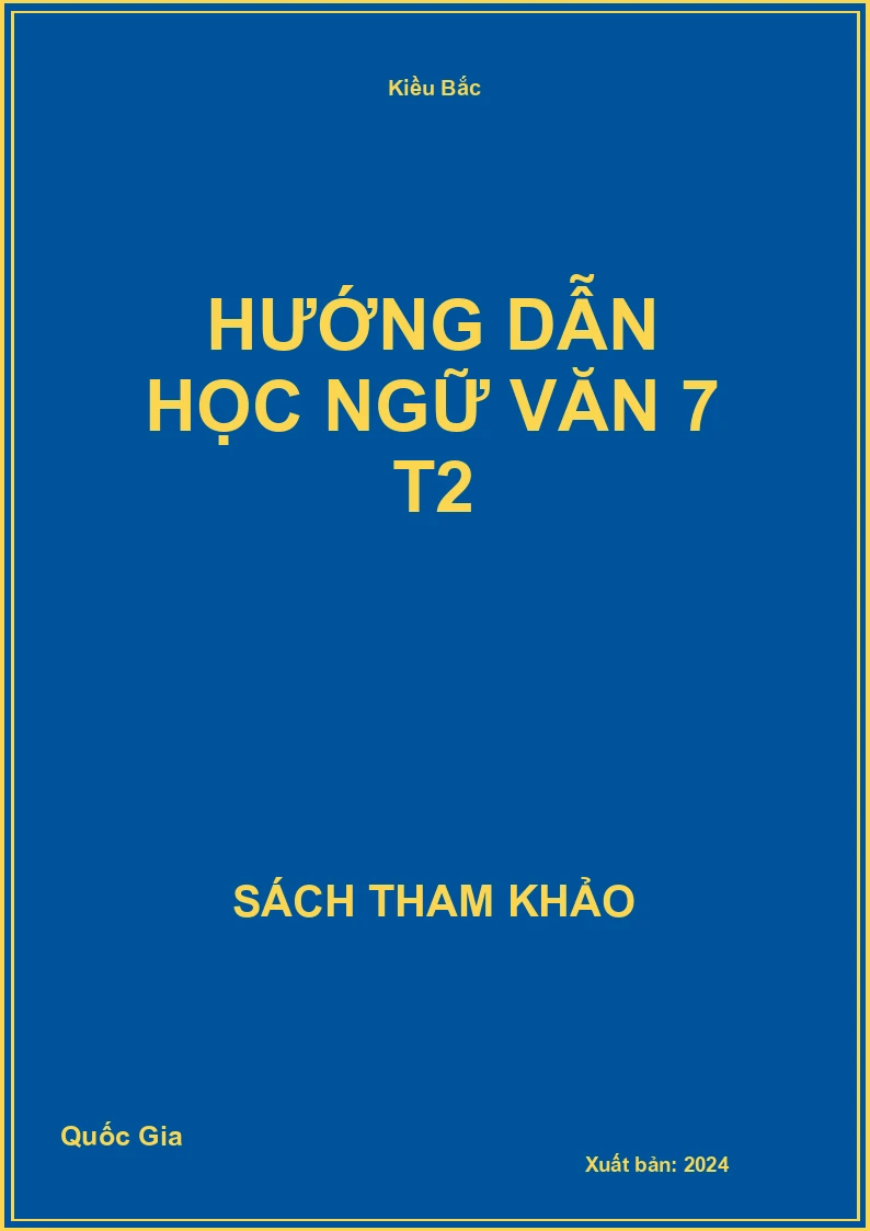 Hướng dẫn học Ngữ Văn 7 T2