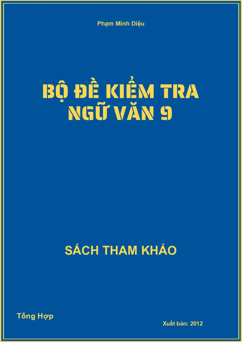 Bộ đề kiểm tra Ngữ Văn 9