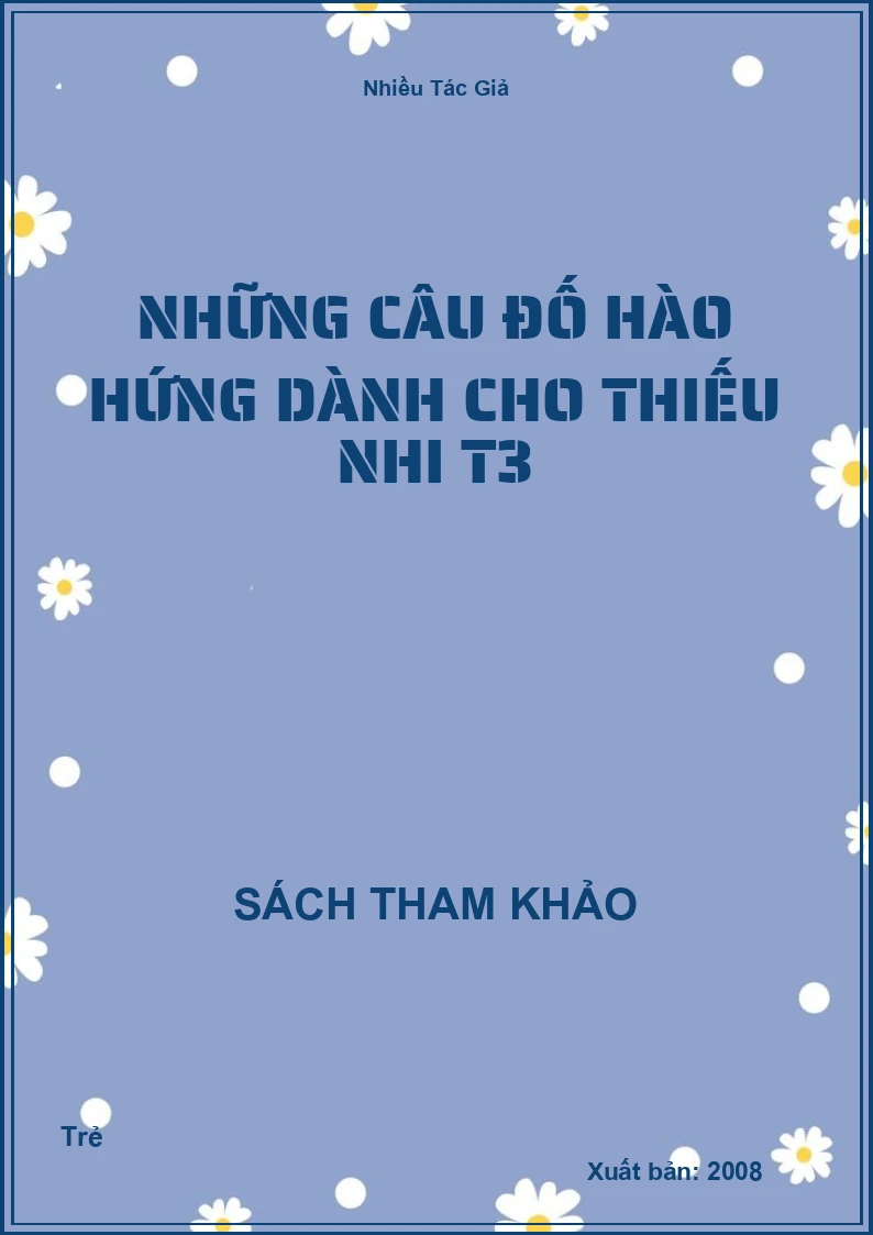 Những câu đố hào hứng dành cho thiếu nhi T3