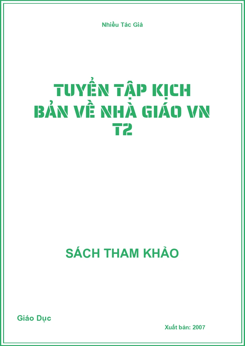 Tuyển tập kịch bản về nhà giáo VN T2