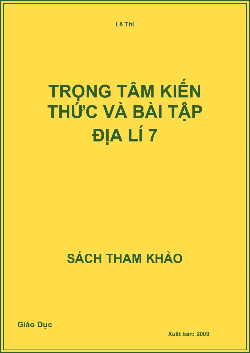 Trọng tâm Kiến thức và bài tập địa lí 7