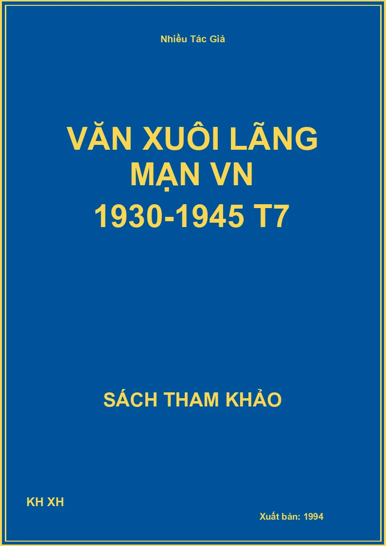 Văn xuôi lãng mạn VN 1930-1945 T7