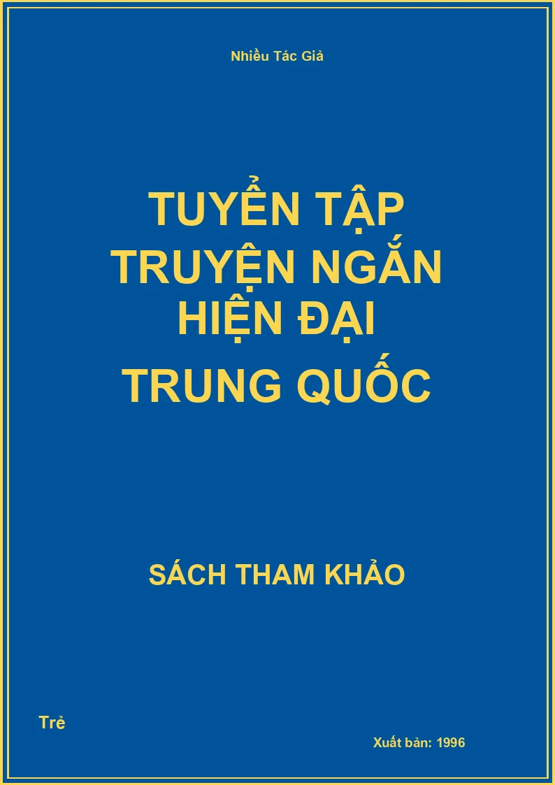 Tuyển tập truyện ngắn hiện đại trung quốc