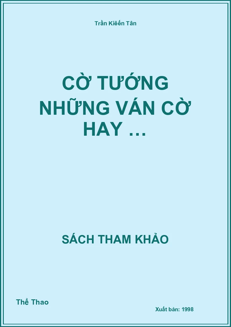 Cờ tướng những ván cờ hay …