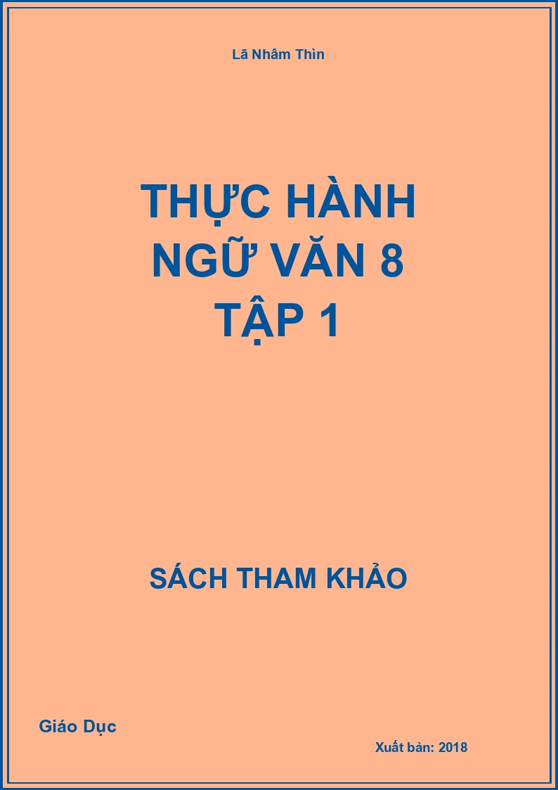Thực hành Ngữ Văn 8 Tập 1
