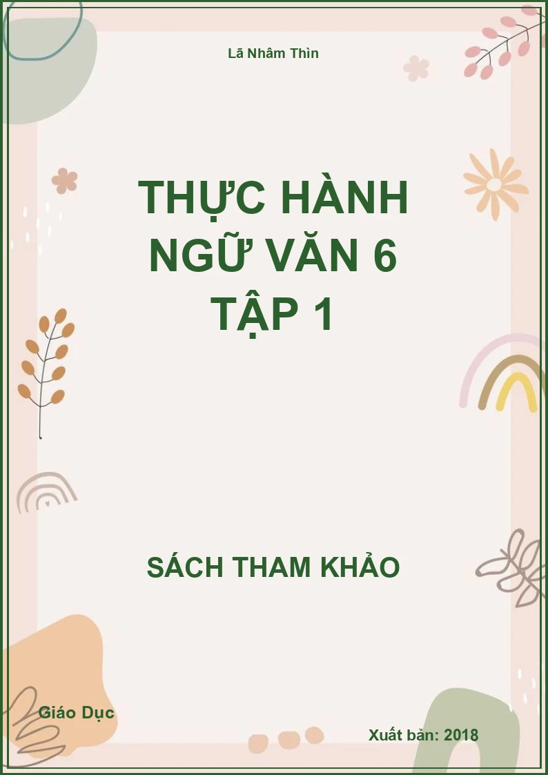 Thực hành Ngữ Văn 6 Tập 1