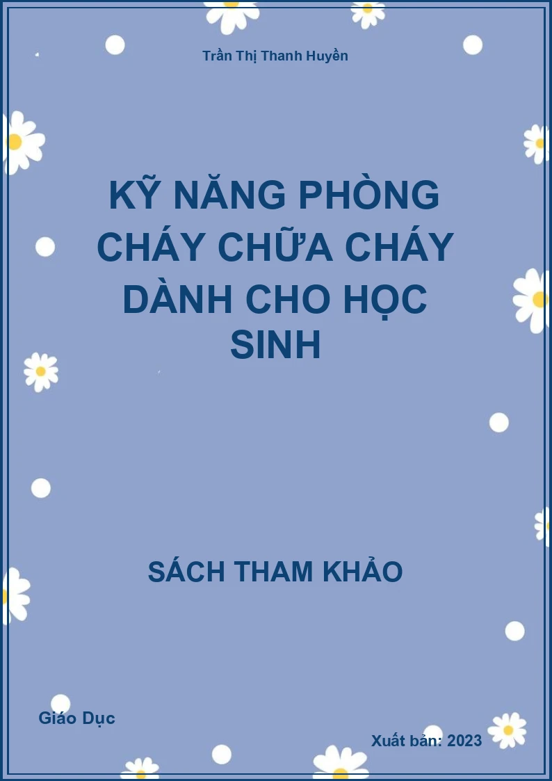 Kỹ năng phòng cháy chữa cháy dành cho học sinh