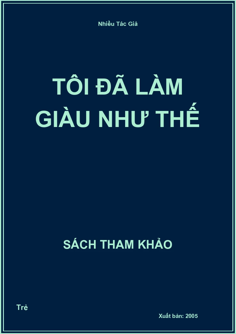 Tôi đã làm giàu như thế