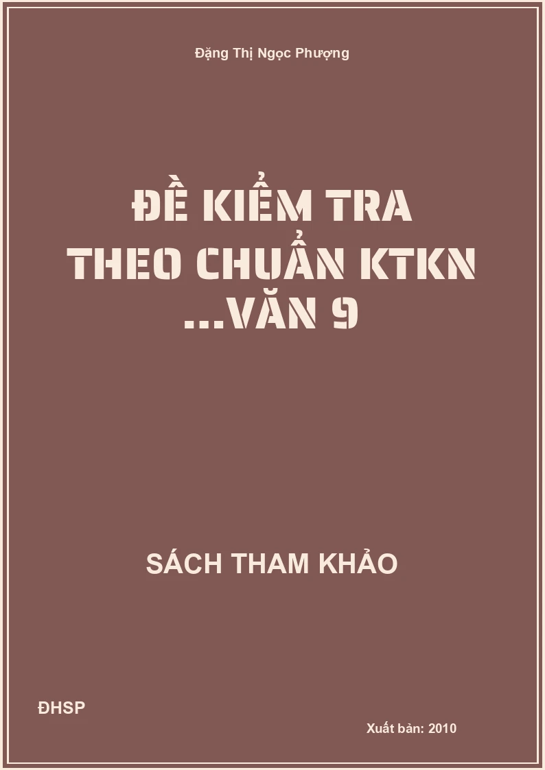 Đề kiểm tra theo chuẩn KTKN …Văn 9