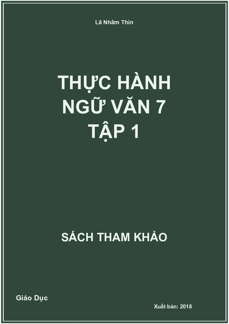 Thực hành Ngữ Văn 7 Tập 1