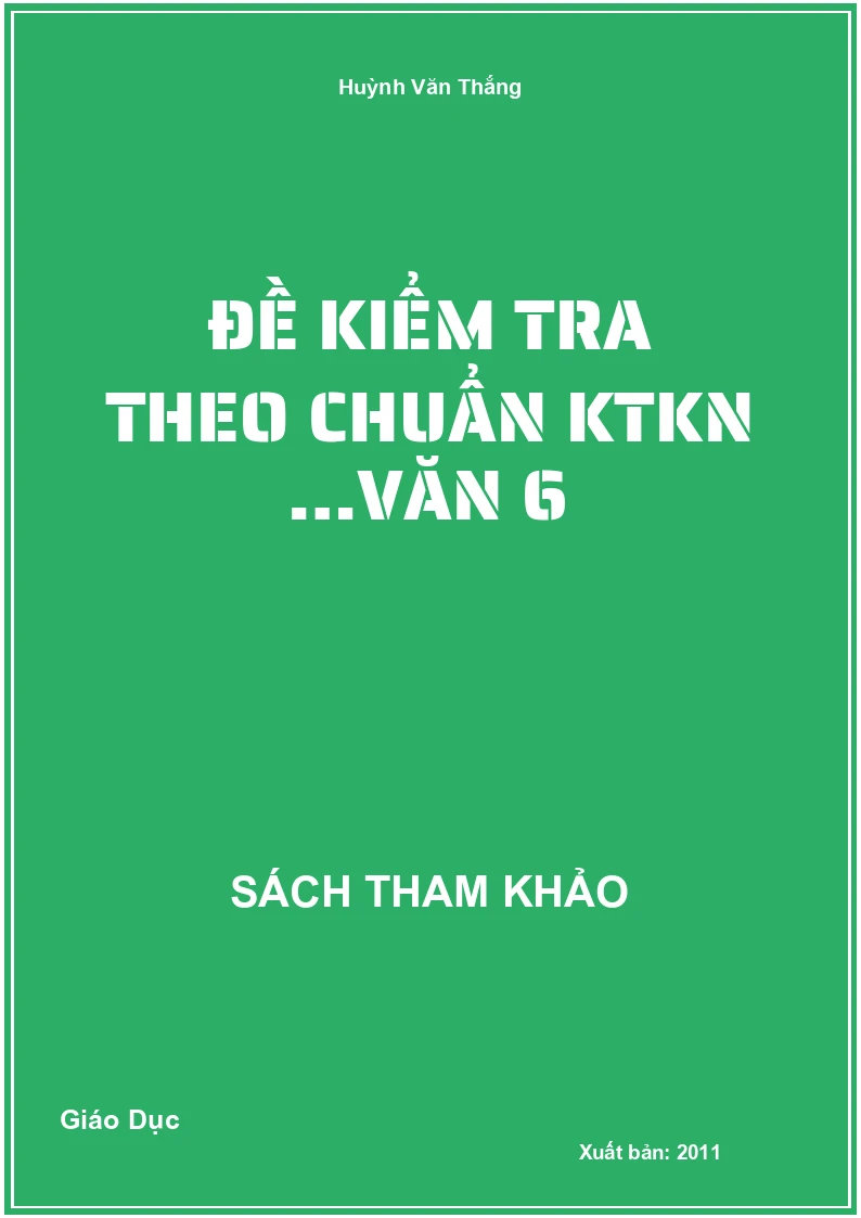 Đề kiểm tra theo chuẩn KTKN …Văn 6