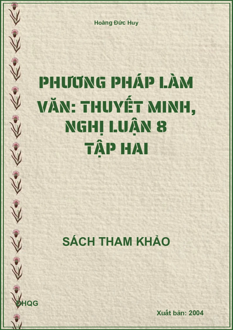 Phương pháp làm văn: Thuyết minh, nghị luận 8 tập hai