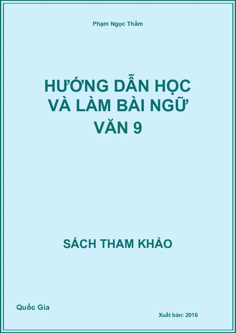 Hướng dẫn học và làm bài Ngữ Văn 9