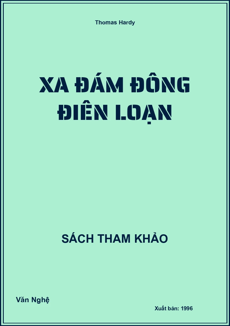 Xa đám đông điên loạn