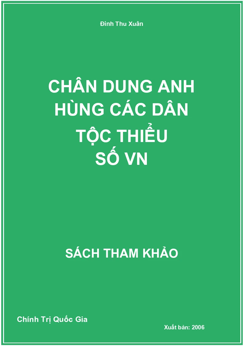 Chân dung anh hùng các dân tộc thiểu số VN