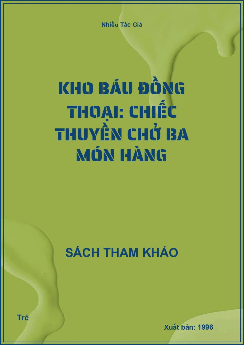 Kho báu đồng thoại: chiếc thuyền chở ba món hàng