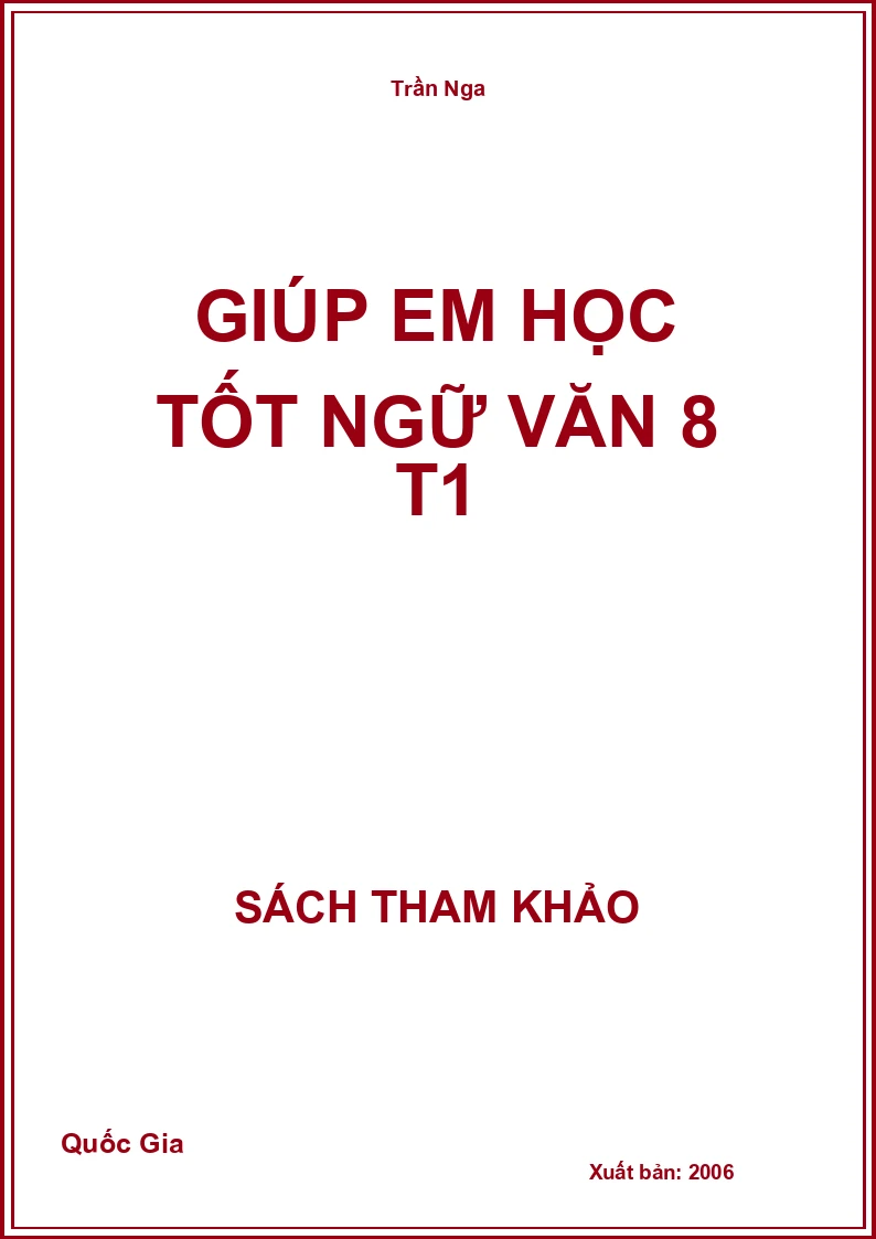 Giúp em học tốt Ngữ Văn 8 T1