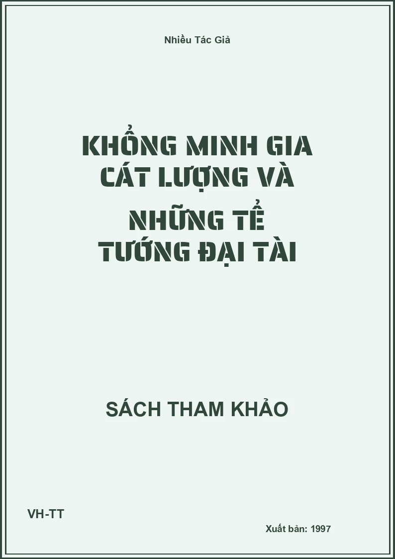 Khổng Minh gia cát lượng và những tể tướng đại tài