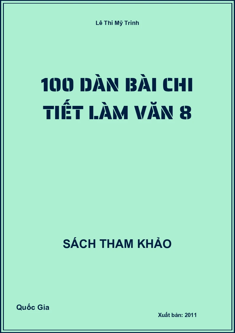 100 dàn bài chi tiết làm văn 8