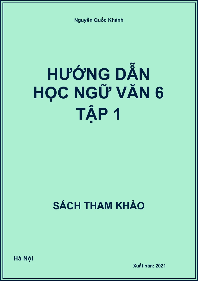 Hướng dẫn học Ngữ Văn 6 tập 1