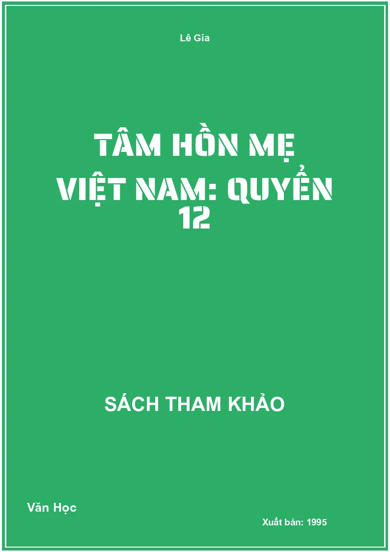 Tâm hồn mẹ Việt Nam: Quyển 12