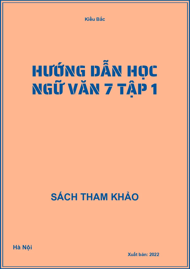 Hướng dẫn học Ngữ Văn 7 tập 1
