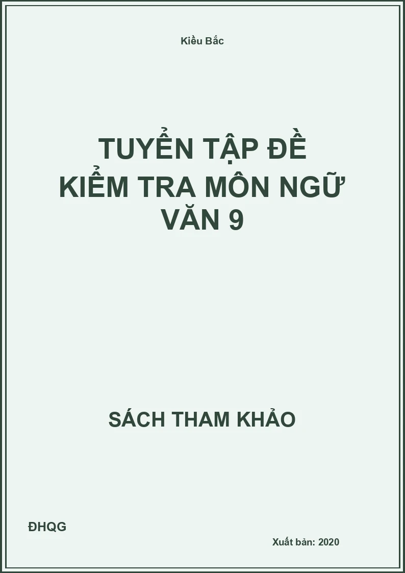 Tuyển tập đề kiểm tra môn Ngữ Văn 9